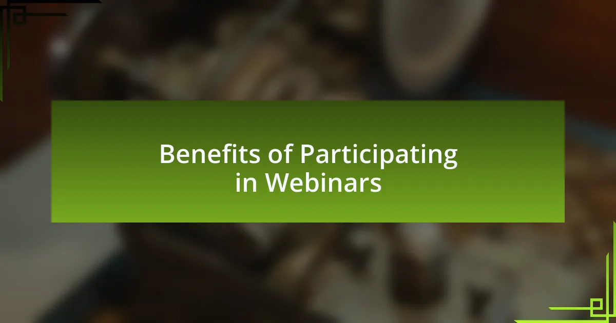 Benefits of Participating in Webinars