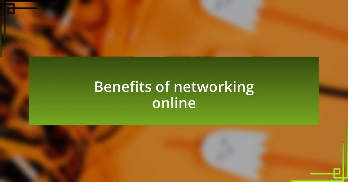 Benefits of networking online