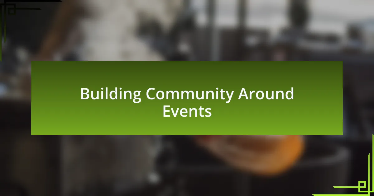 Building Community Around Events