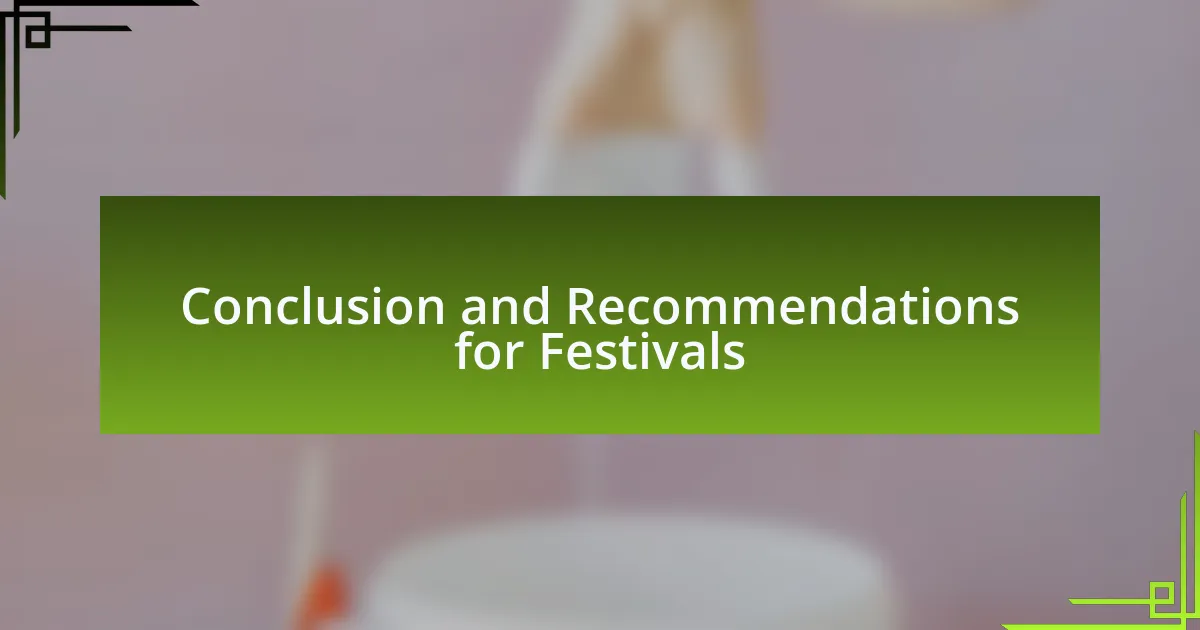 Conclusion and Recommendations for Festivals