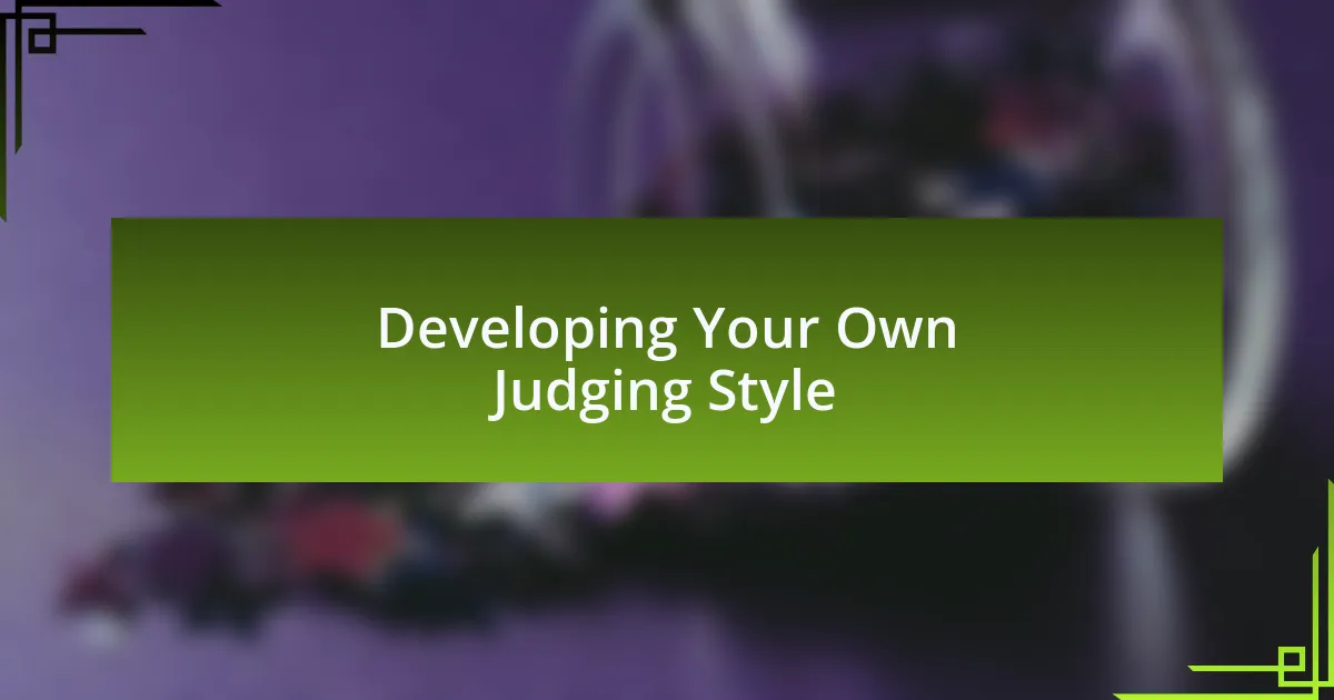 Developing Your Own Judging Style