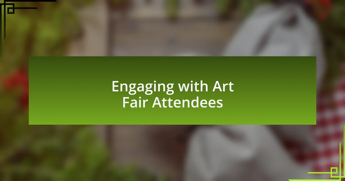 Engaging with Art Fair Attendees
