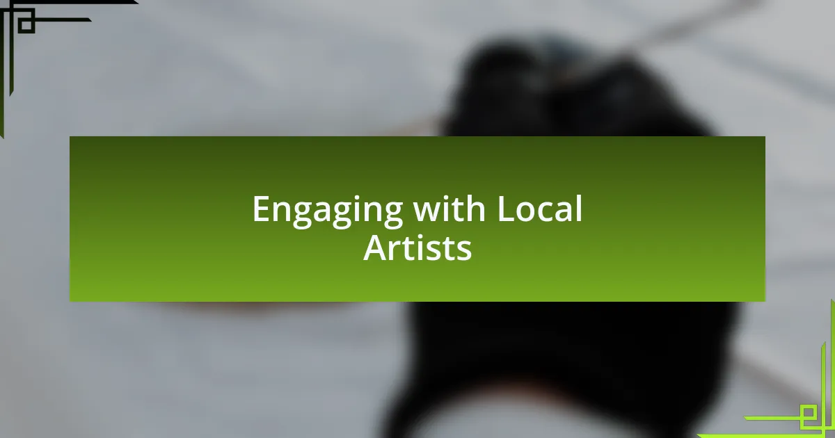 Engaging with Local Artists