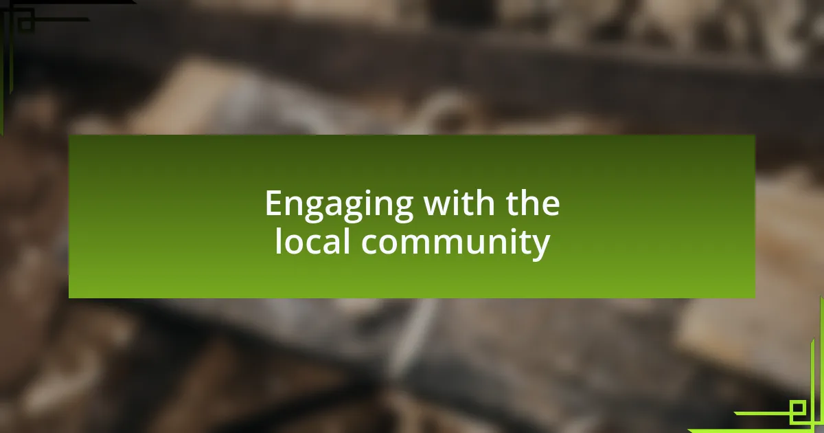 Engaging with the local community
