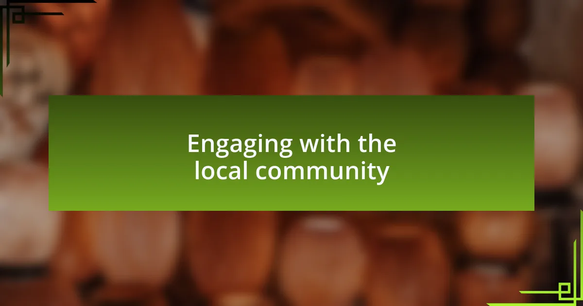 Engaging with the local community