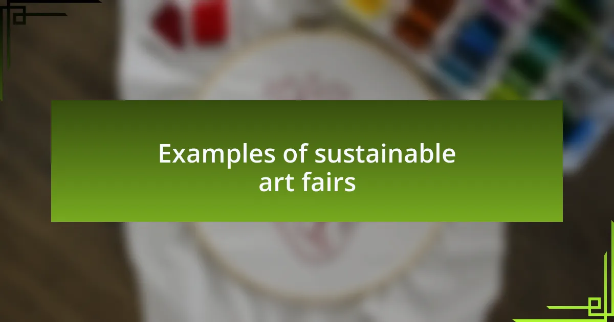 Examples of sustainable art fairs