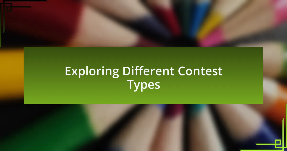 Exploring Different Contest Types