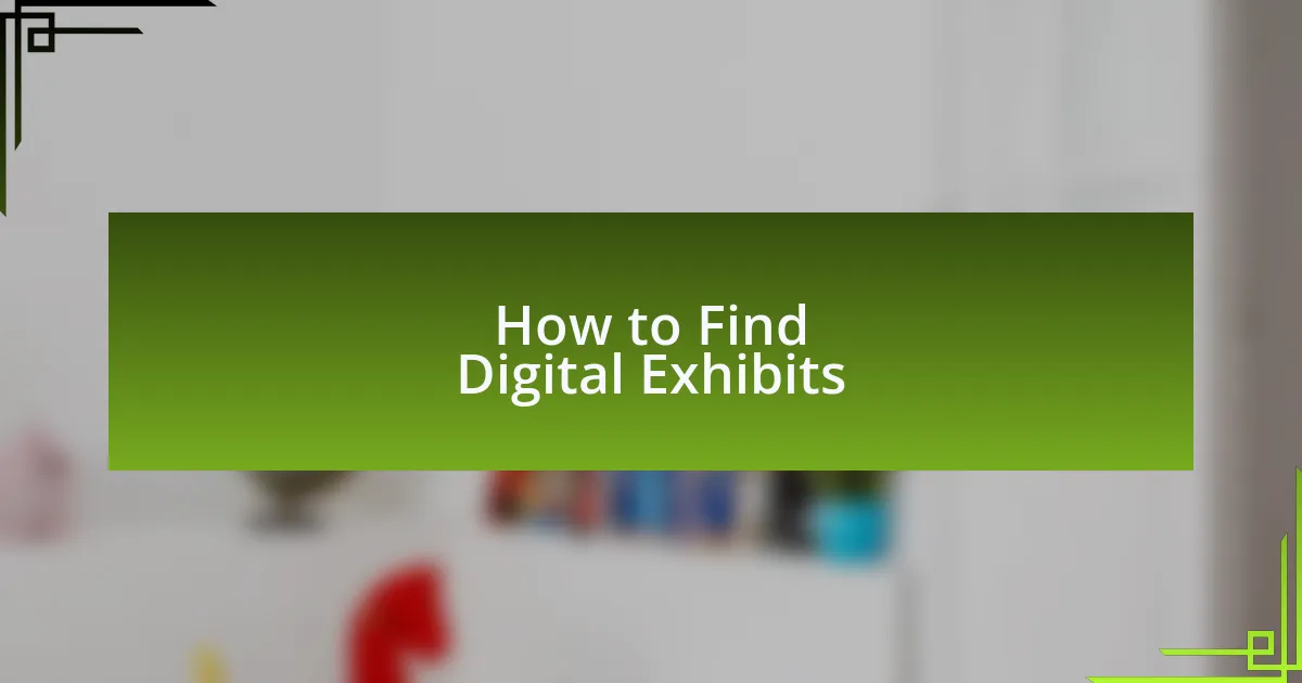 How to Find Digital Exhibits