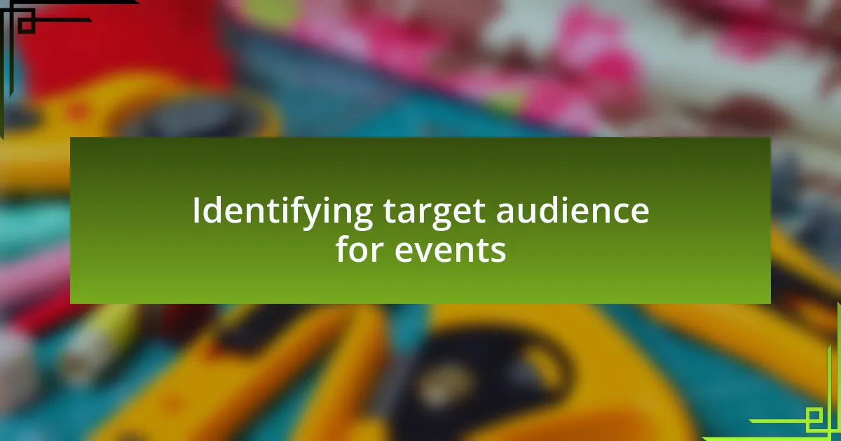 Identifying target audience for events