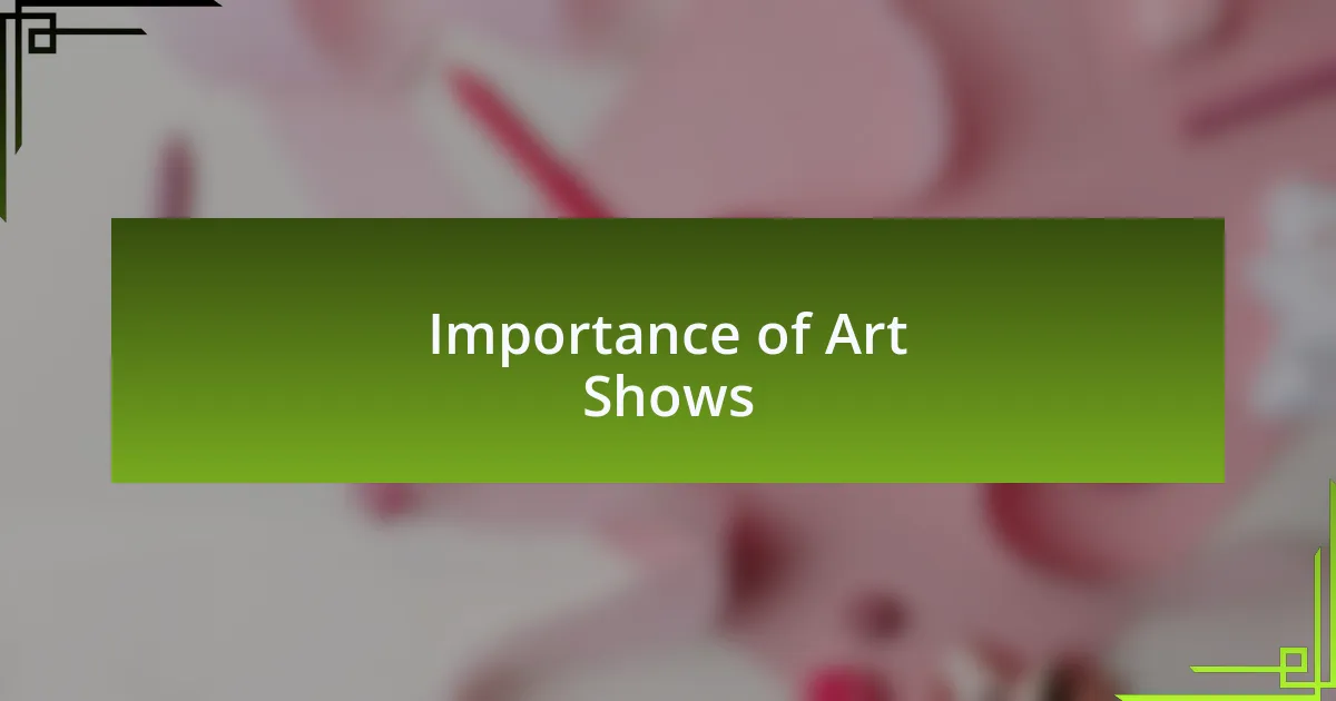 Importance of Art Shows