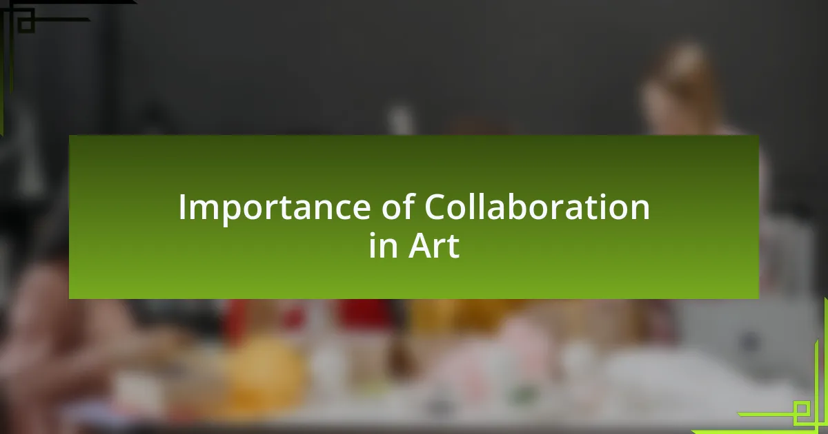 Importance of Collaboration in Art