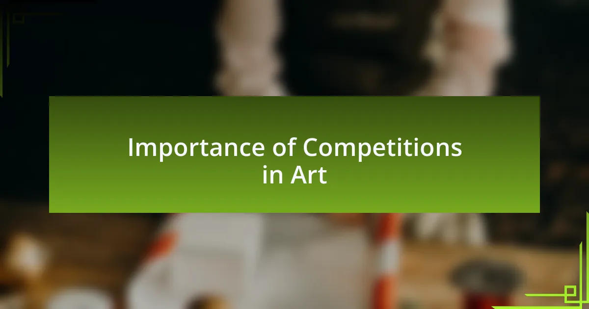 Importance of Competitions in Art
