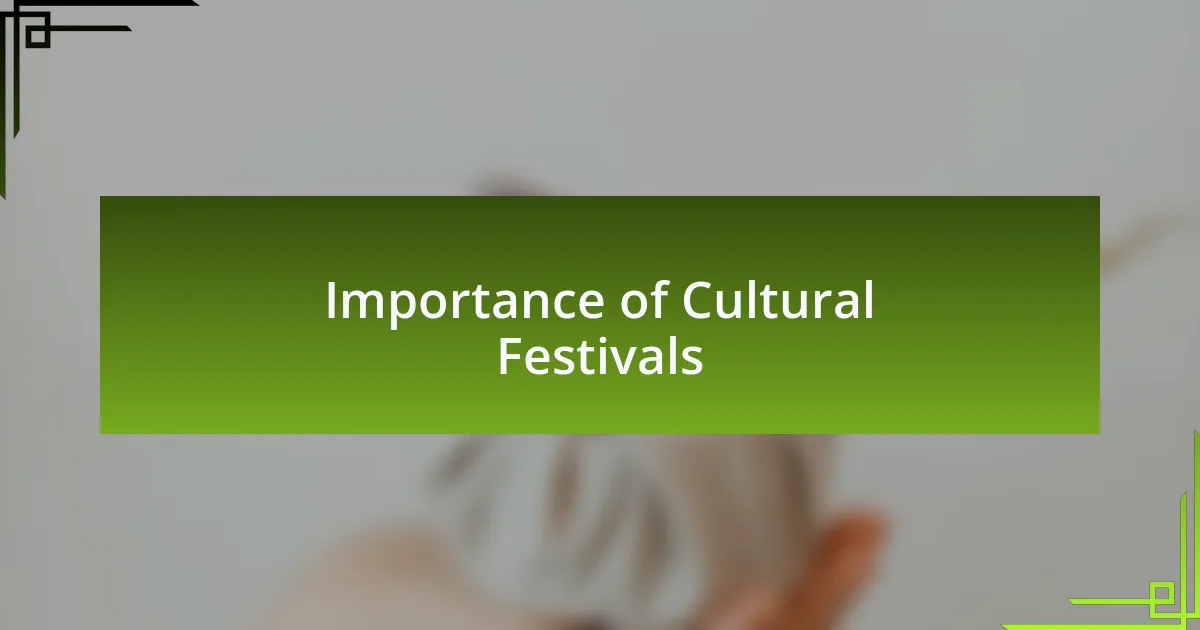 Importance of Cultural Festivals