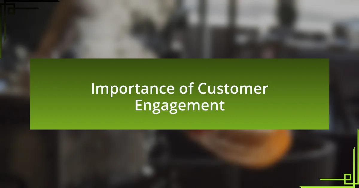 Importance of Customer Engagement