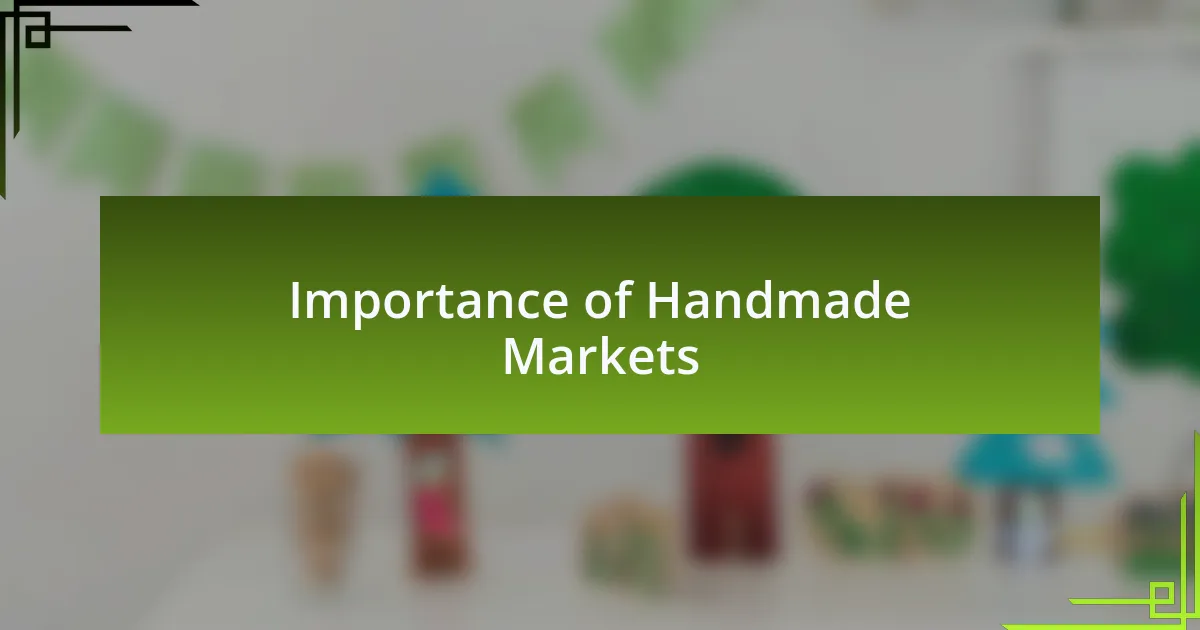 Importance of Handmade Markets