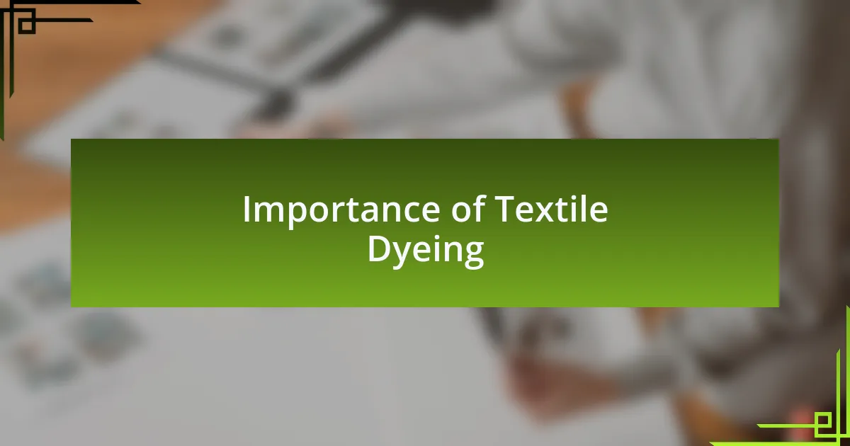 Importance of Textile Dyeing