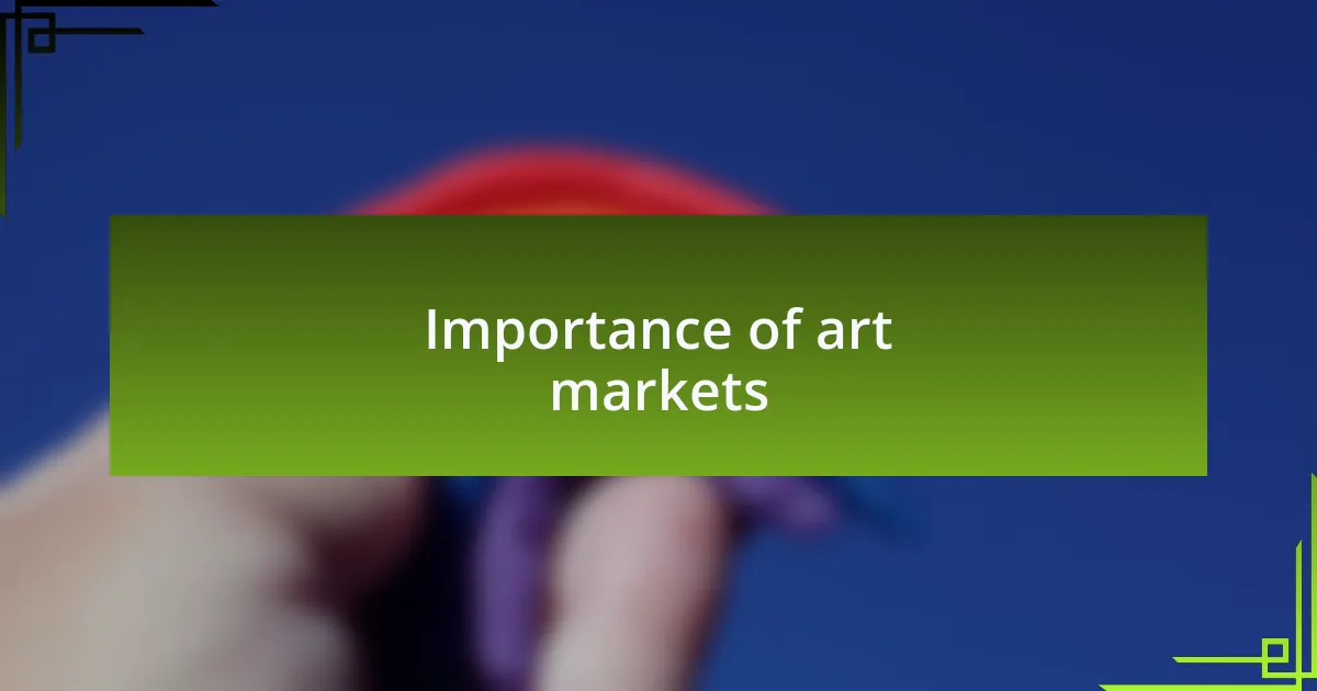 Importance of art markets