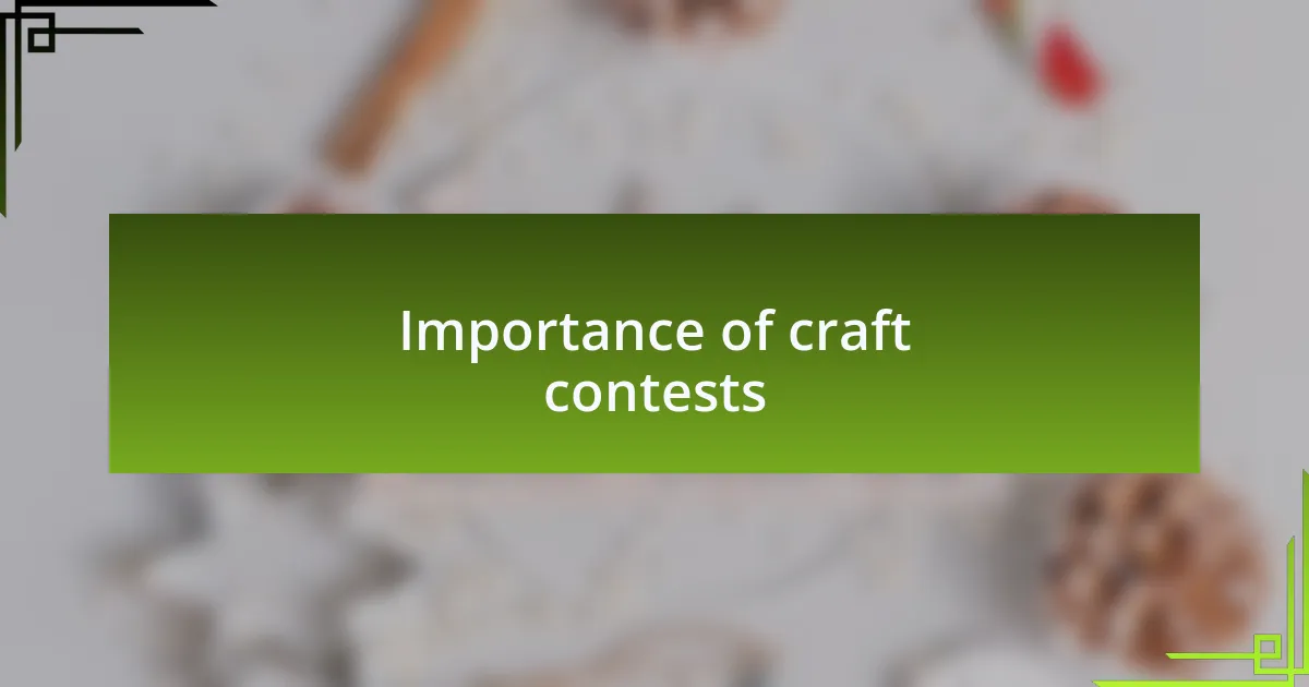 Importance of craft contests