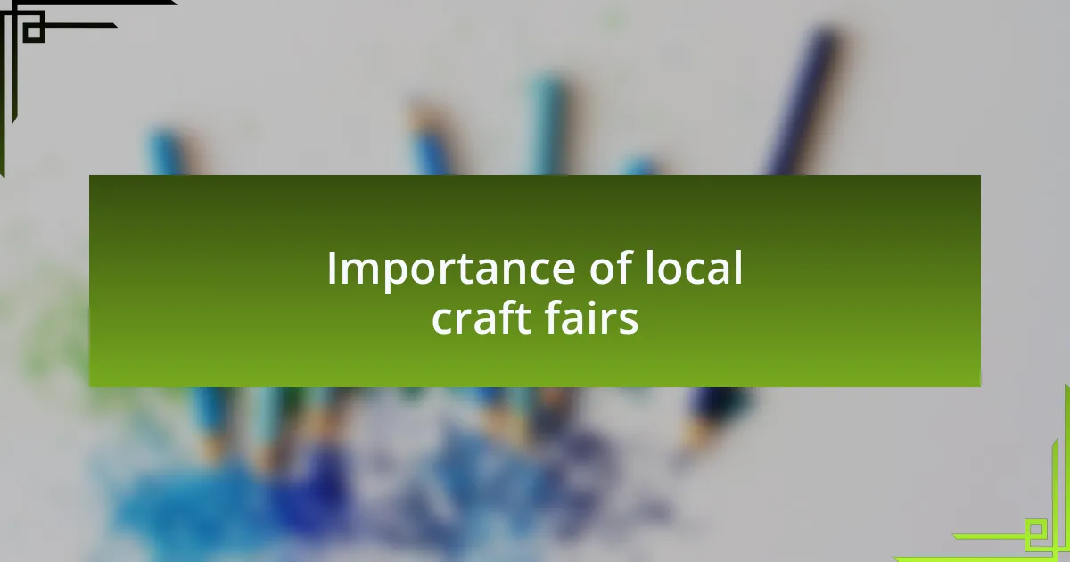 Importance of local craft fairs