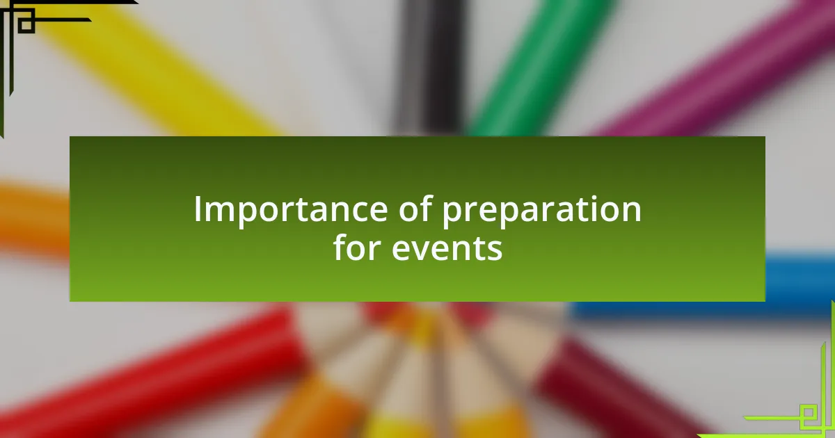 Importance of preparation for events