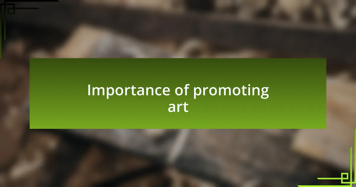 Importance of promoting art