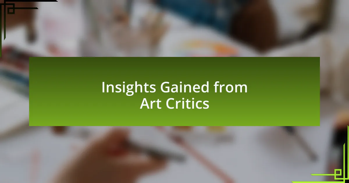 Insights Gained from Art Critics