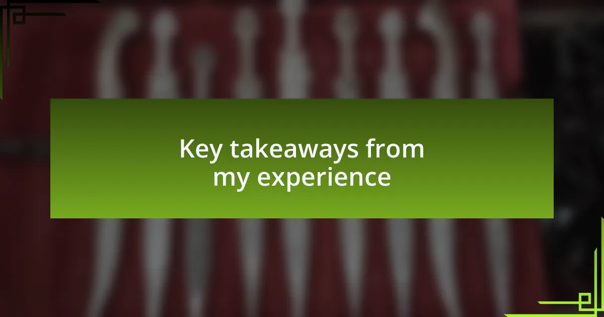 Key takeaways from my experience