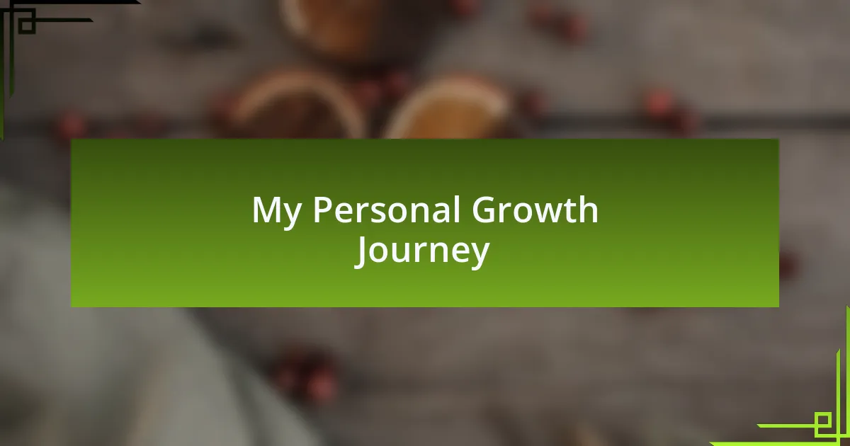 My Personal Growth Journey