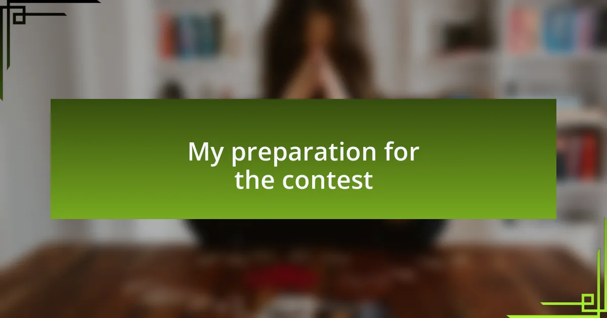 My preparation for the contest
