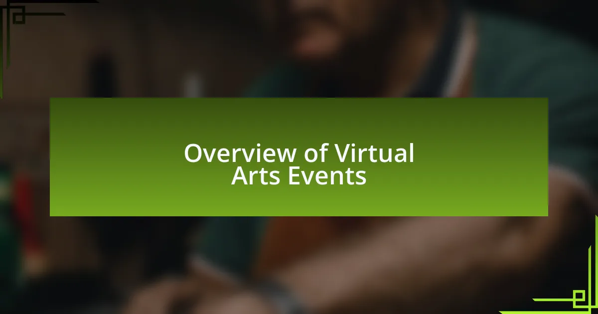 Overview of Virtual Arts Events
