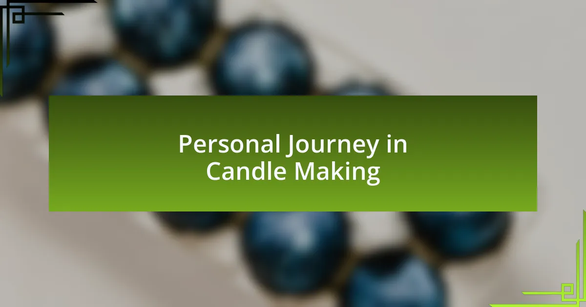 Personal Journey in Candle Making