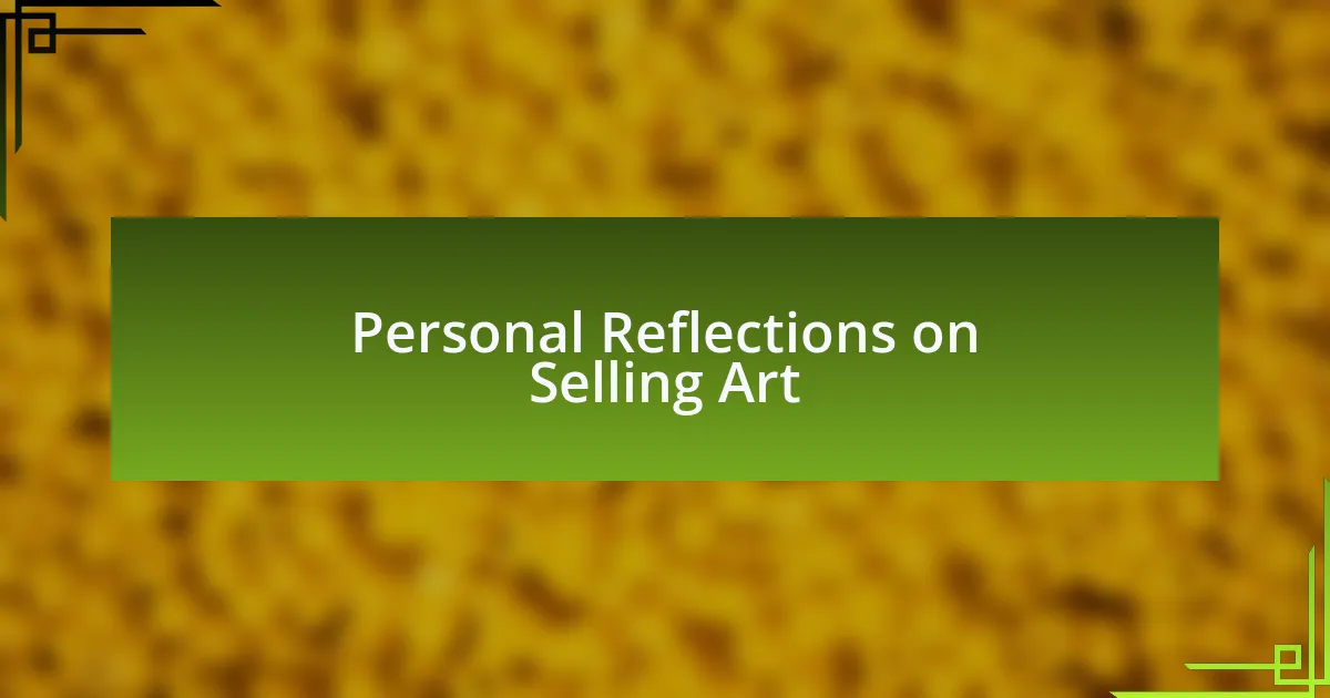Personal Reflections on Selling Art