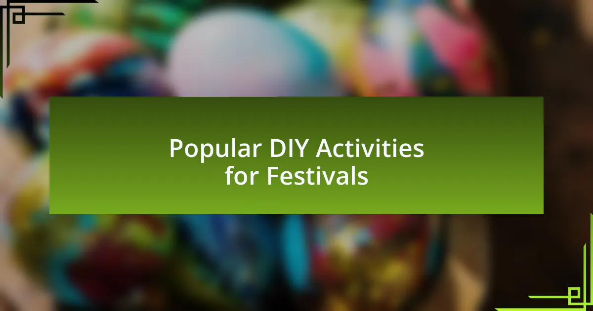 Popular DIY Activities for Festivals