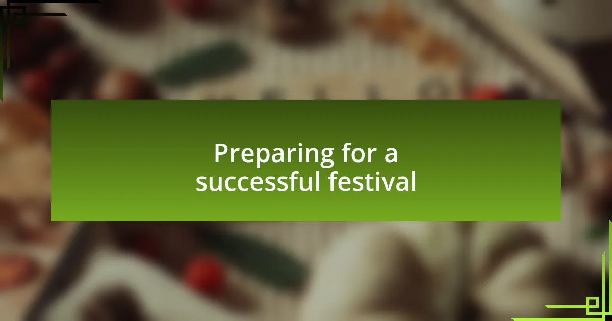 Preparing for a successful festival