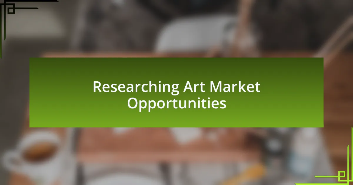 Researching Art Market Opportunities