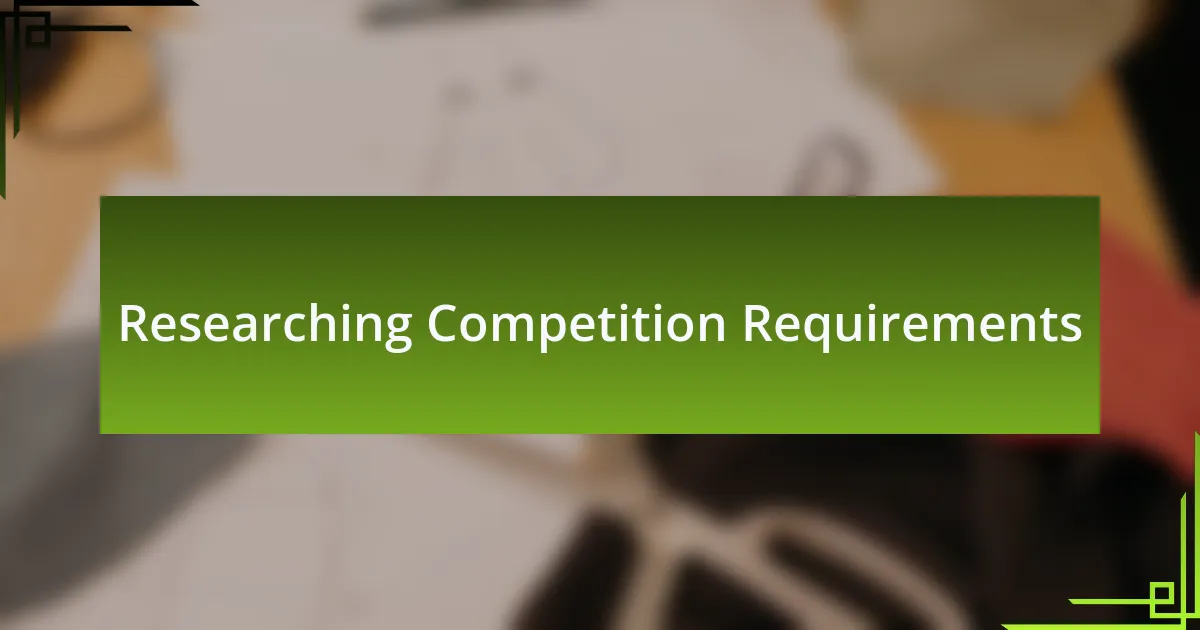 Researching Competition Requirements