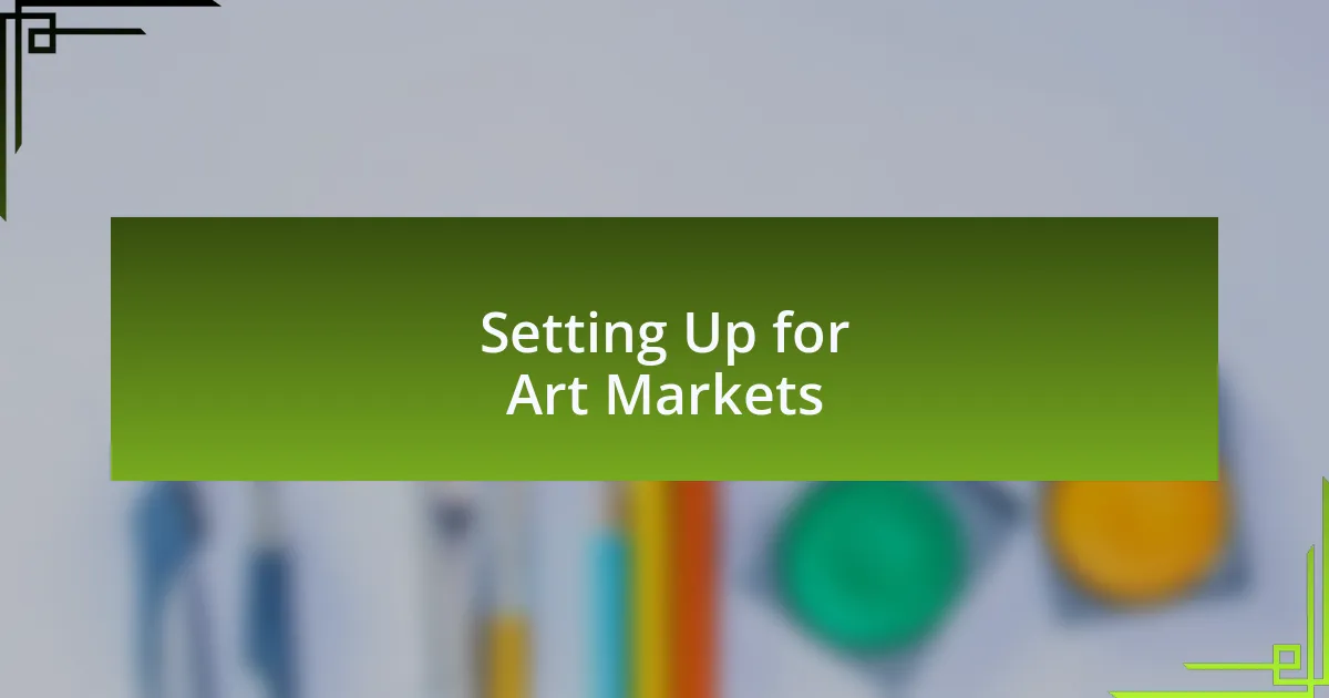 Setting Up for Art Markets