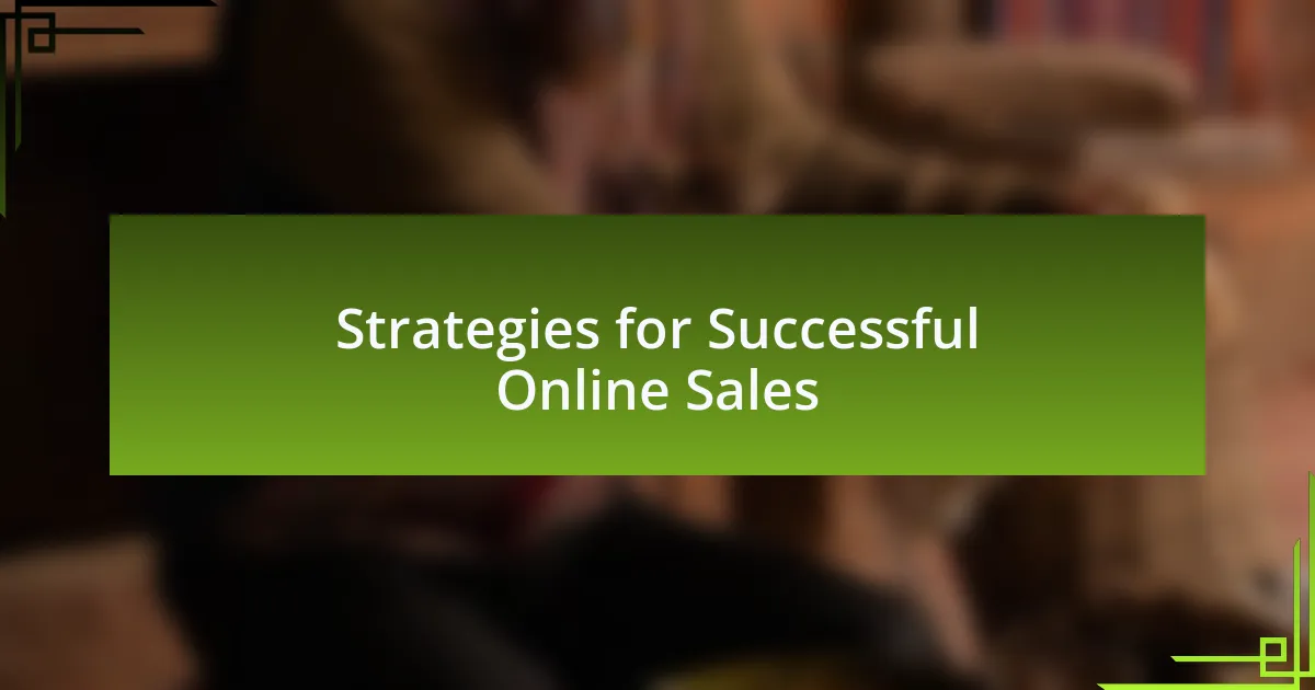 Strategies for Successful Online Sales