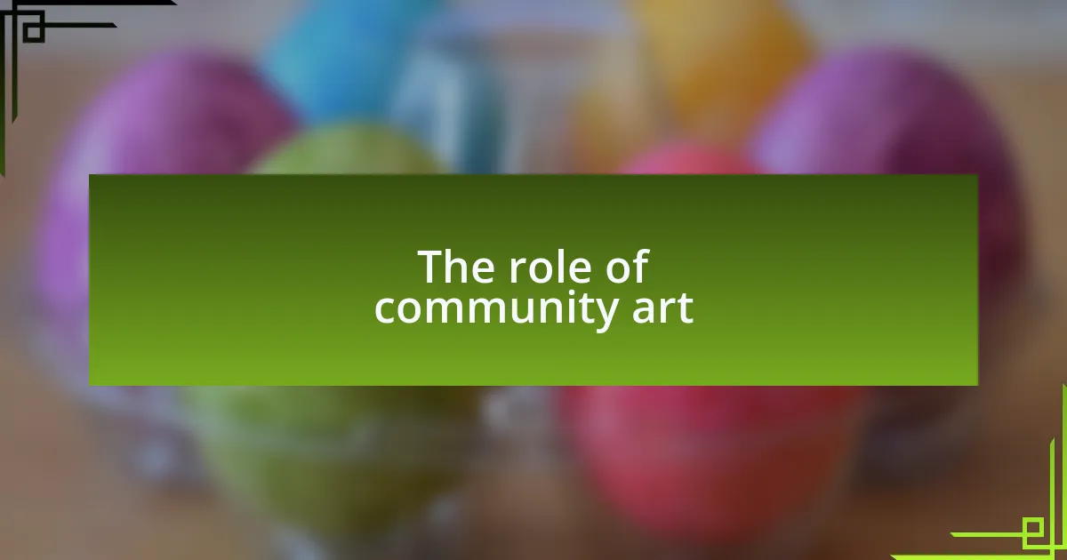 The role of community art