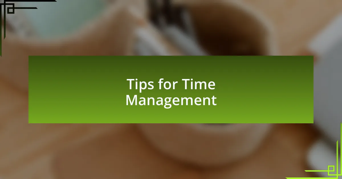 Tips for Time Management