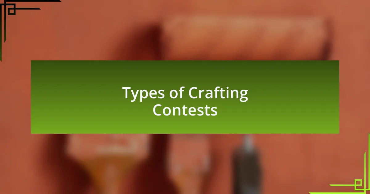 Types of Crafting Contests