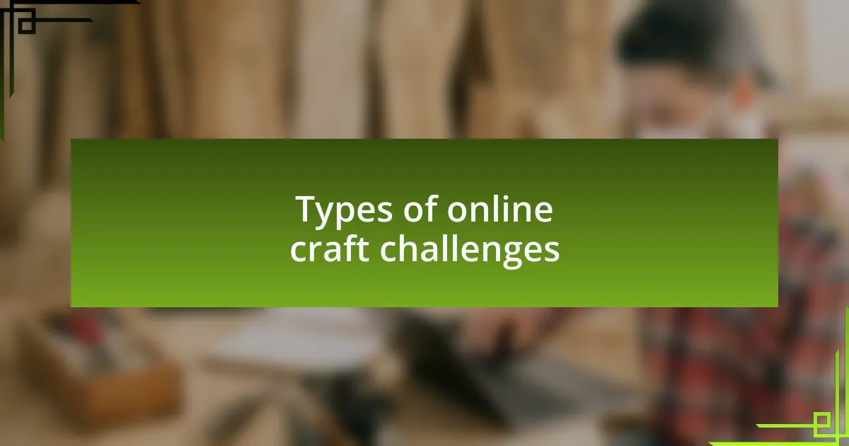 Types of online craft challenges