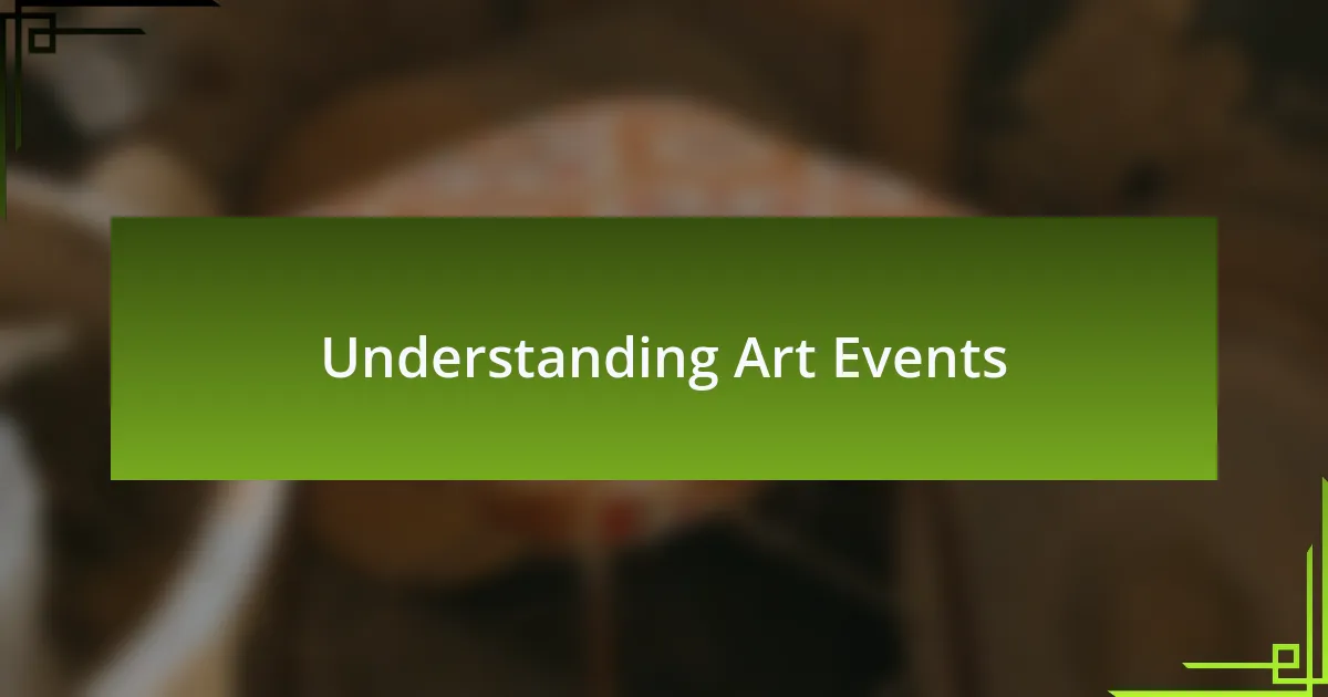 Understanding Art Events
