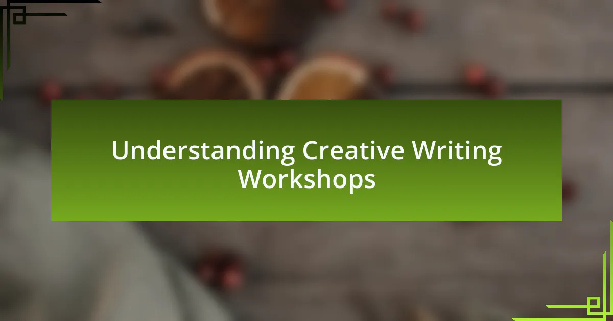 Understanding Creative Writing Workshops