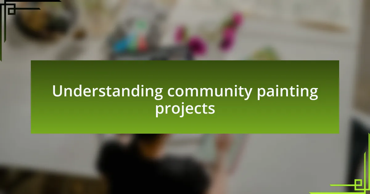 Understanding community painting projects